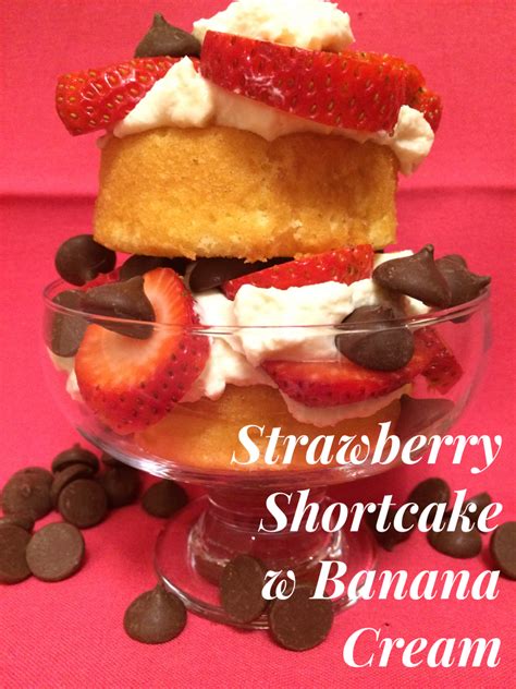 Strawberry Shortcake w Banana Cream