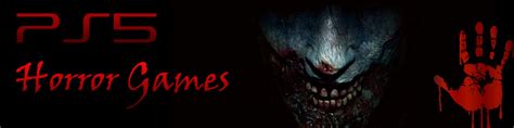 PS5 Horror Games - PS5