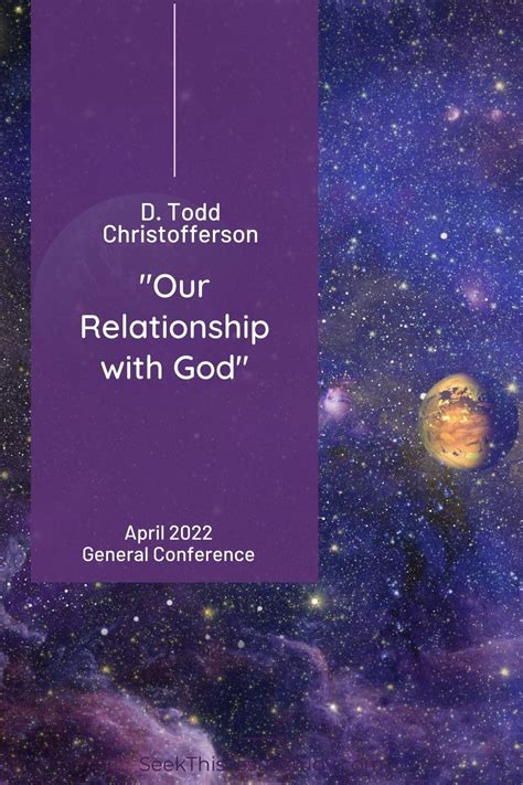 “Our Relationship with God” by D. Todd Christofferson - Seek This Jesus Study