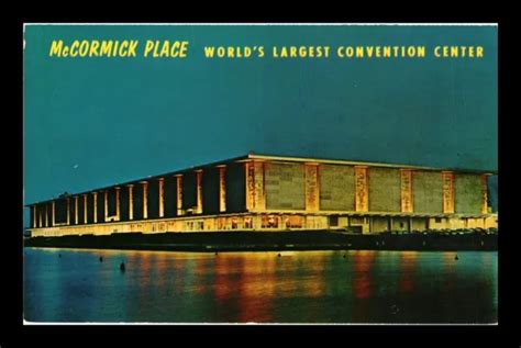 POSTCARD MCCORMICK PLACE World's Largest Convention Center Chicago Night View $1.54 - PicClick