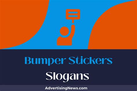 563 Bumper Sticker Slogans That Fuel Positive Messages! - Advertising News