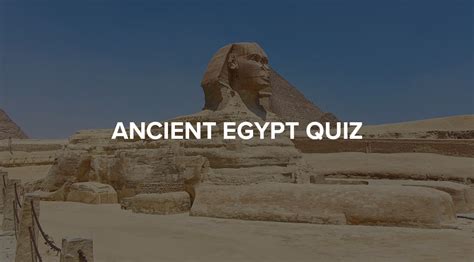 Ancient Egypt Quiz | History Hit