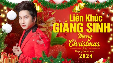 LK Giáng Sinh Remix 2024 Hay Nhất | Nhạc Noel 2024 Remix Tràn Ngập Không Khí Mừng Giáng Sinh An ...