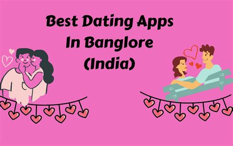 bangalore dating app free