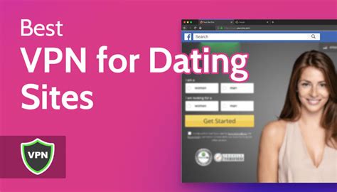 best free vpn for dating sites