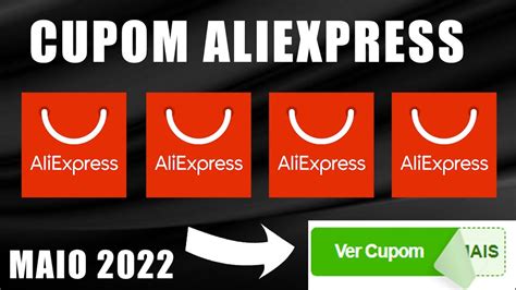 cupom aliexpress maio 2022