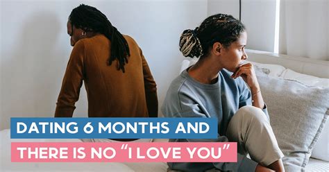 dating 6 months no relationship