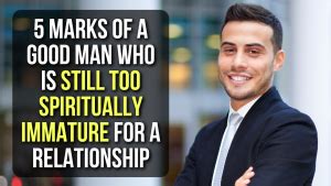 dating a spiritually immature man