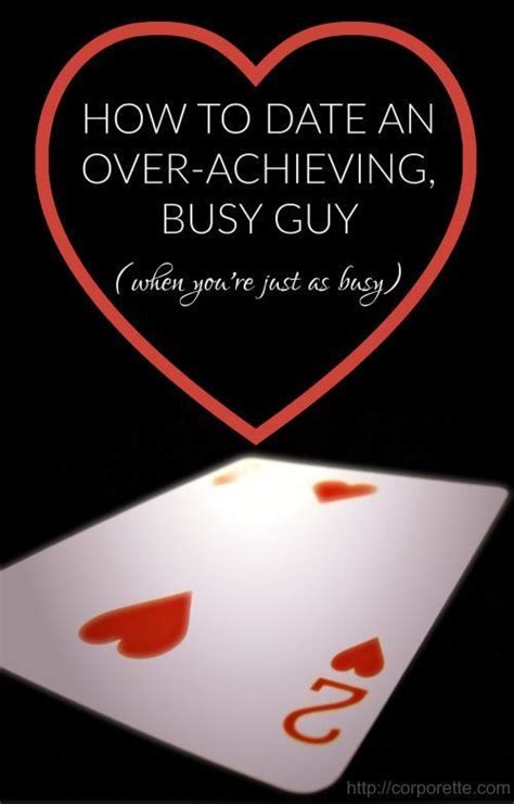 dating a very busy guy