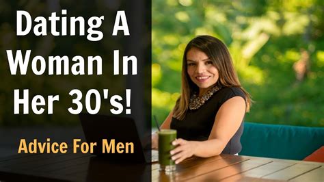 dating advice for 30 year old woman
