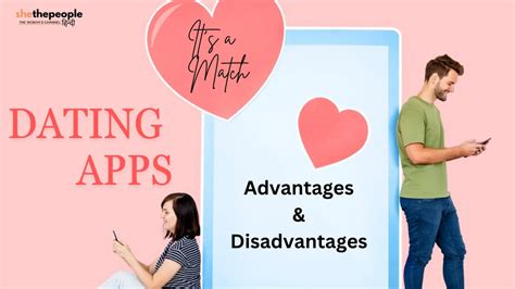 dating apps advantages and disadvantages