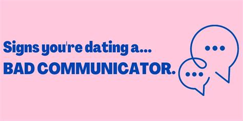 dating bad communicator