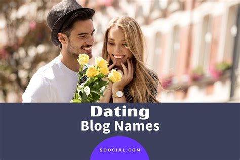 dating blog name ideas