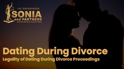 dating during divorce proceedings