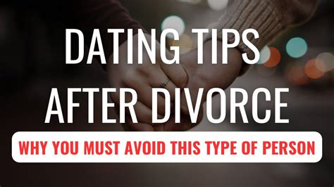 dating tips after divorce