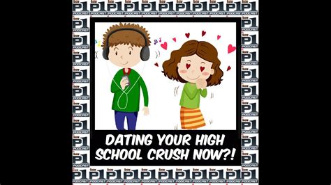 dating your high school crush