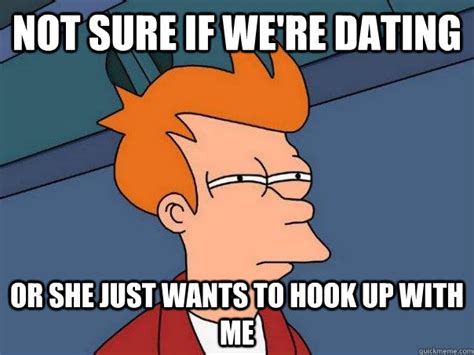 does she just want to hook up