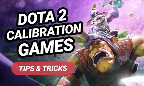 dota 2 matchmaking calibration