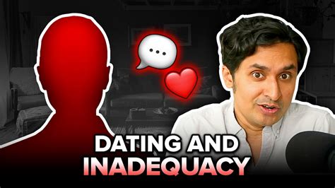 feeling inadequate dating