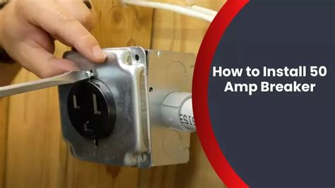 hook up 50 amp breaker