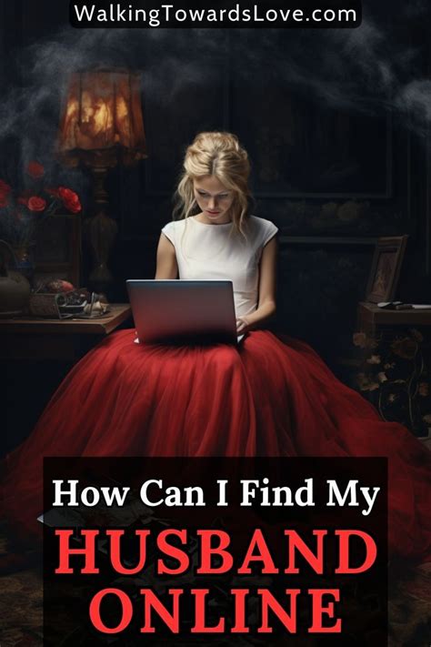 how can i find if my husband is on dating sites