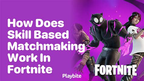 how does skill based matchmaking work in fortnite reddit