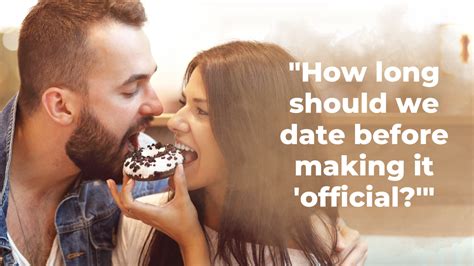 how long should you be dating before a relationship