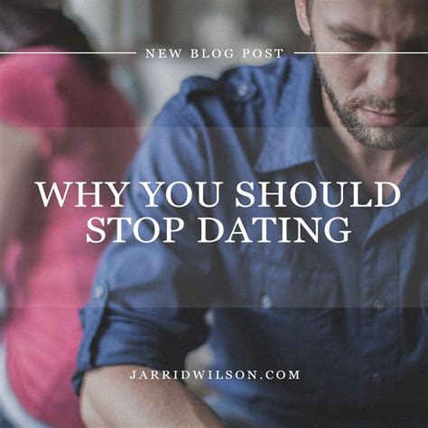 how to know if you should stop dating