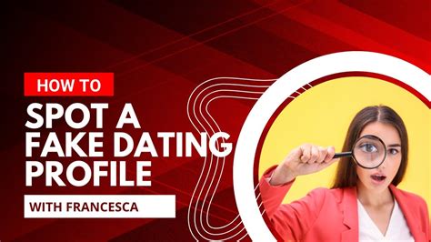 how to spot a fake dating profile