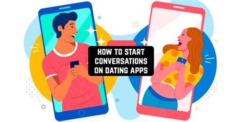 how to start convos on dating apps