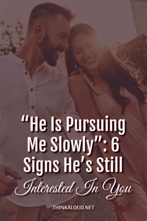 is he still interested in dating me
