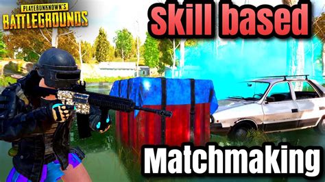 is pubg skill based matchmaking