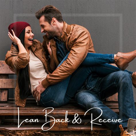 leaning back in dating