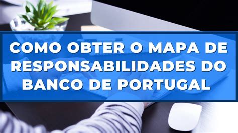 mapa responsabilidades banco portugal