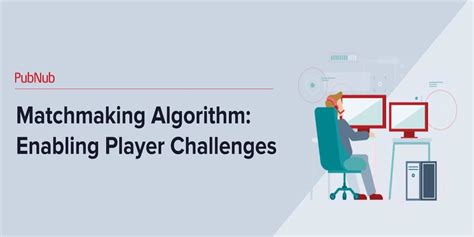 multiplayer matchmaking algorithm