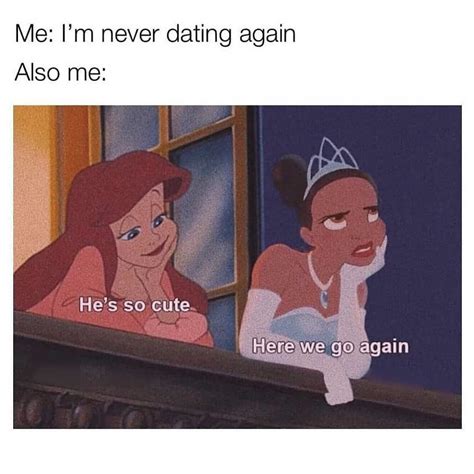 never dating again memes