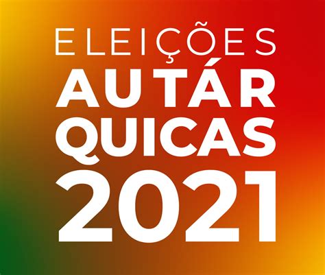 próximas eleições autárquicas 2021