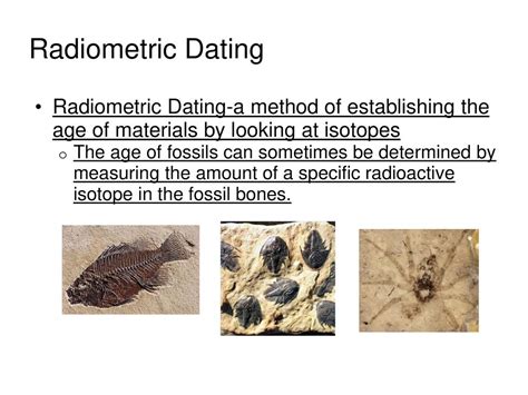 radiometric dating has determined that earth is approximately