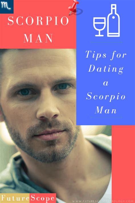 scorpio man dating tips