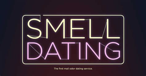 smell dating