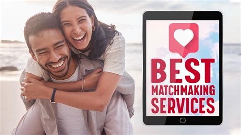 the best matchmaking services