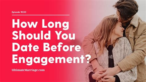 time dating before engagement