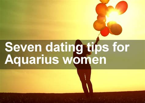 tips for dating an aquarius woman