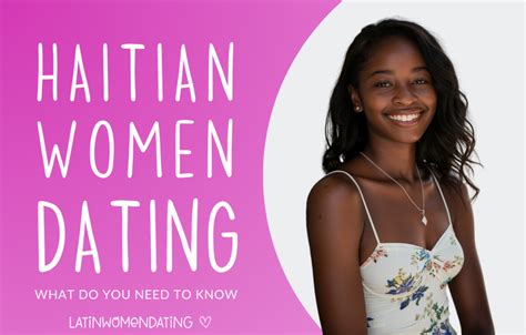 tips on dating a haitian woman