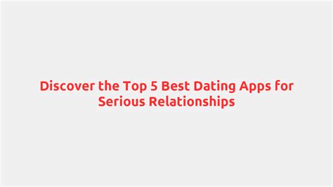 top rated dating apps for serious relationships