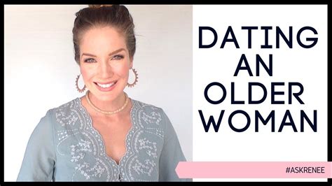 what to expect when dating an older woman