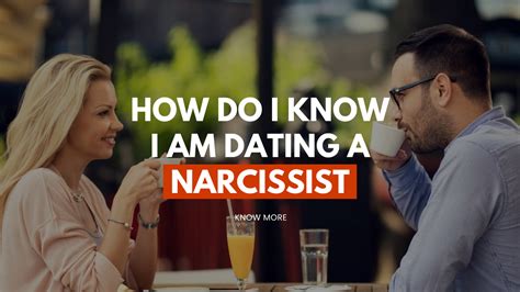 what to know when dating a narcissist