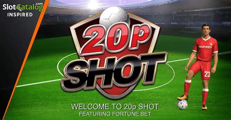 20p Shot Inspired Gaming 2024 Review Free Slots 20p Slot Slot - 20p Slot Slot