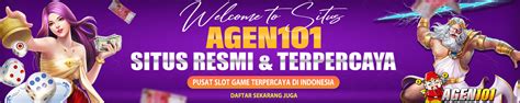 AGEN101 Situs Game Online Resmi 2024 AGEN101 Slot - AGEN101 Slot