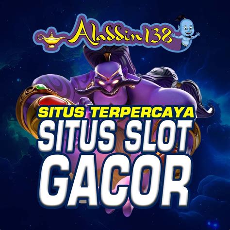 ALADDIN138 Agen Judi Slot Online 138 Terbaik Senusantara ALADIN138 Resmi - ALADIN138 Resmi